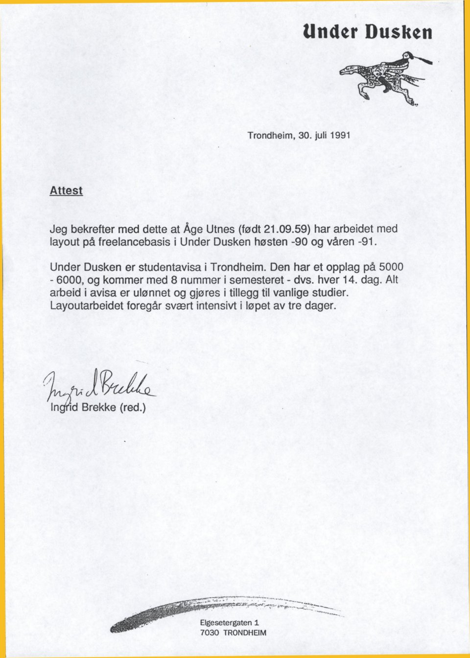 Layout og formgiving for studentavisen Under Dusken, 1990-91