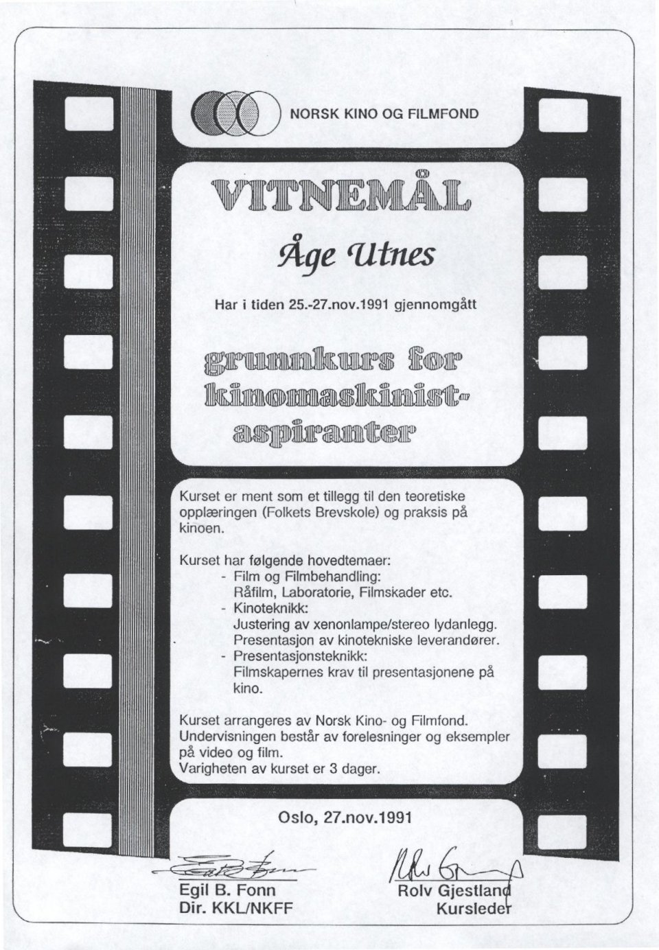 Tredagers Grunnkurs for kinomaskinistaspiranter, 1991